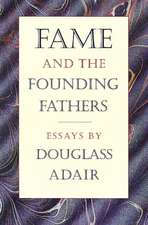 FAME AND THE FOUNDING FATHERS