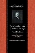 CORRESPONDENCE AND OCCASIONAL WRITINGS OF FRANCIS HUTCHESON, THE