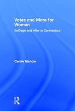 Votes and More for Women: Suffrage and After in Connecticut