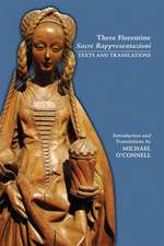 Three Florentine Sacre Rappresentazioni: Texts and Translations