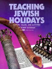 Teaching Jewish Holidays: History, Values, and Activities