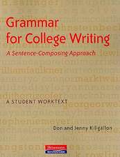 Grammar for College Writing: A Student Worktext