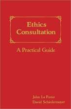 Ethics Consultation: A Practical Guide