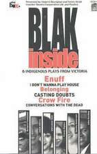 Blak Inside: 6 Indigenois Plays From Victoria