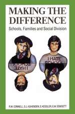 Making the Difference: Schools, families and social division