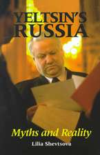 Yeltsin's Russia: Myths and Reality