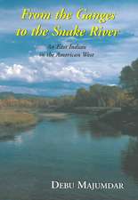 From the Ganges to the Snake River: An East Indian in the American West