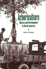 Arboriculture: History and Development in North America