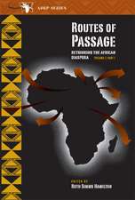 Routes of Passage: Rethinking the African Diaspora: Volume 1, Part 1