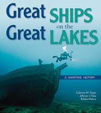 Great Ships on the Great Lakes: A Maritime History