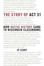 The Story of Act 31: How Native History Came to Wisconsin Classrooms