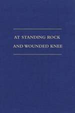 At Standing Rock and Wounded Knee: The Journals and Papers of Father Francis M. Craft, 1888-1890