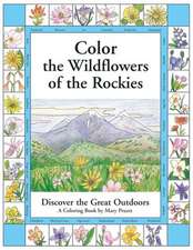 Color the Wildflowers of the Rockies: Discover the Great Outdoors