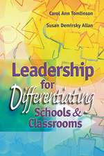 Leadership for Differentiating Schools and Classrooms