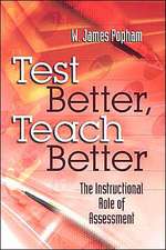 Test Better, Teach Better