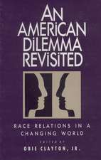 An American Dilemma Revisited: Race Relations in a Changing World