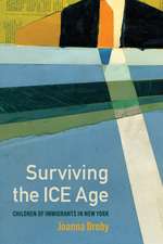 Surviving the ICE Age: Children of Immigrants in New York