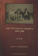 Tintype in America, 1856–1880 – Transactions, American Philosophical Society (vol. 97, part 2)