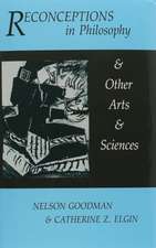 Reconceptions in Philosophy and Other Arts and Sciences