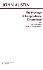 The Province of Jurisprudence Determined and The Uses of the Study of Jurisprudence