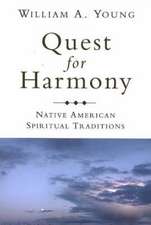 Quest for Harmony: Native American Spiritual Traditions