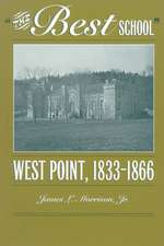 The Best School: West Point, 1833-1866