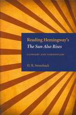 Reading Hemingway's the Sun Also Rises: Glossary and Commentary