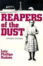 Reapers of the Dust: A Prairie Chronicle