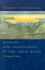 Mapping And Imagination In The Great Basin: A Cartographic History