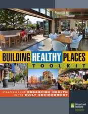 Building Healthy Places Toolkit