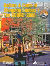 Dollars & Cents of Shopping Centers/The Score: A Study of Receipts and Expenses in Shopping Center Operations