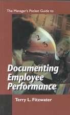 The Managers Pocket Guide to Documenting Employee Performance