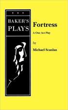 Fortress: A One Act Play