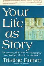 Your Life as Story: Discovering the 