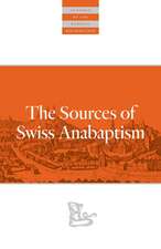 The Sources of Swiss Anabaptism