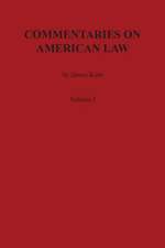 Commentaries on American Law, Volume I