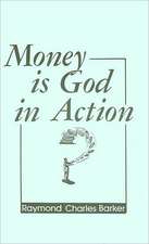 Money is God in Action