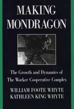 Whyte, K: Making Mondragon