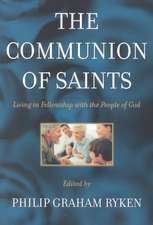 The Communion of Saints: Living in Fellowship with the People of God