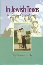 In Jewish Texas: A Family Memoir