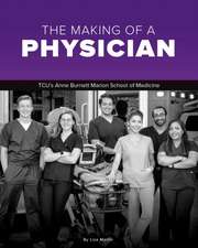 The Making of a Physician