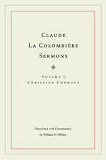 Claude La Colombière Sermons – Christian Conduct Conduct