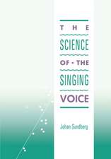 The Science of the Singing Voice