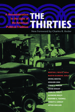 The Thirties: A Reconsideration in the Light of the American Political Tradition