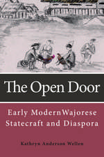 The Open Door: Early Modern Wajorese Statecraft and Diaspora