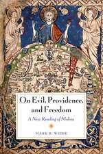 On Evil, Providence, and Freedom