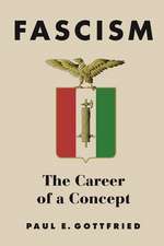 Fascism – The Career of a Concept