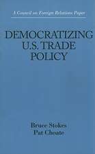 Democratizing U.S. Trade Policy