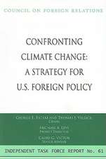 Confronting Climate Change: A Strategy for U.S. Foreign Policy