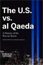 The U.S. vs. Al Qaeda: A History of the War on Terror